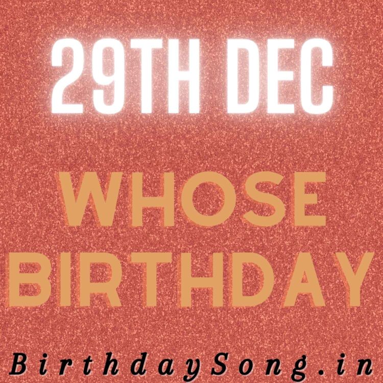 29th December Birthdays